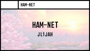 HAM-NET JL1JAH HAM-NET JL1JAH